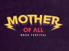 Mother of All 2018 Rock Festival