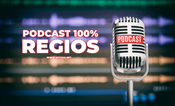Podcast 100% regios que deberías de escuchar