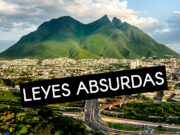 Leyes absurdas de Monterrey y la Zona Metropolitana