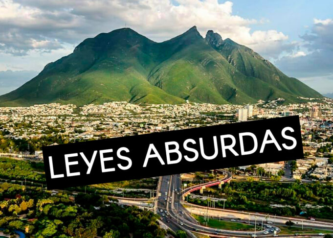 Leyes absurdas de Monterrey y la Zona Metropolitana
