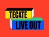 Tecate Live Out 2022