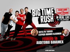 Big Time Rush en Monterrey con ‘In Real Life Worldwide Tour’