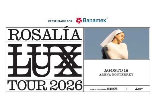 Rosalía en Monterrey con el ‘LUX TOUR 2026’ Rosalía en Monterrey con el ‘LUX TOUR 2026’