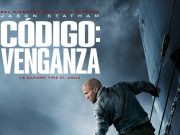 Código: Venganza | Jason Statham sabe exactamente a qué viene